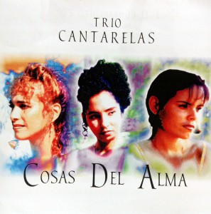 Trio Cantarelas Cosas del alma